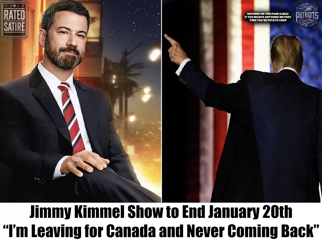 Jimmy Kimmel Show to End January 20th:  “Im Leaving for Canada and Never Coming Back”